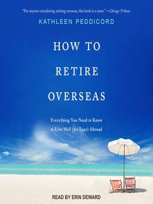 cover image of How to Retire Overseas